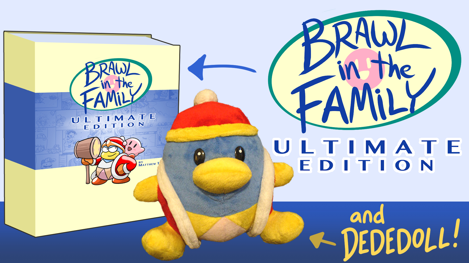 BitF Ultimate Edition Mega-Book and Dededoll Plush!
